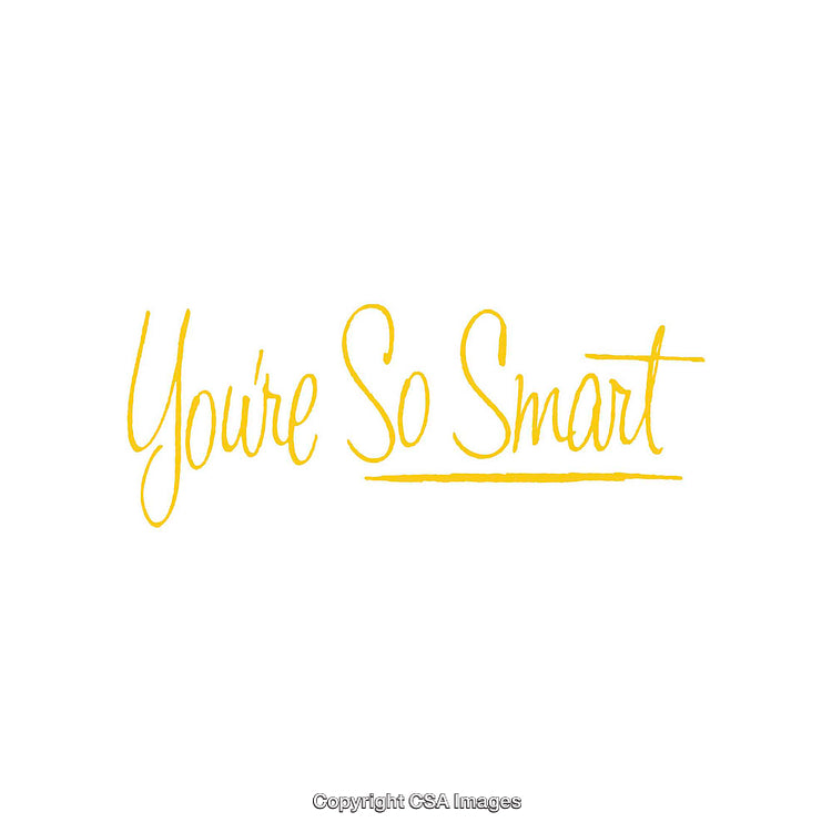Yellow Handwritten Text Reading 'You're So Smart' on White Background