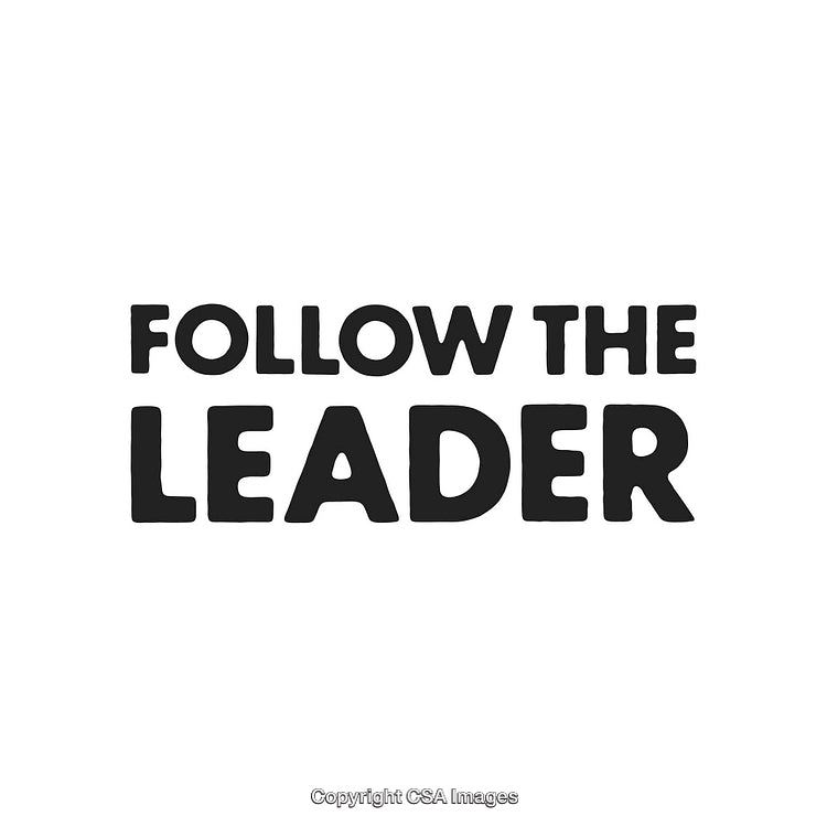 Follow the Leader Text Design in Bold Black Lettering