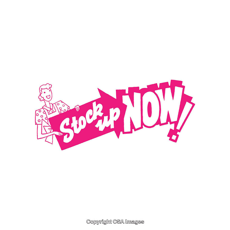 Retro Promotional Graphic Emphasizing Stocking Up with Vibrant Style