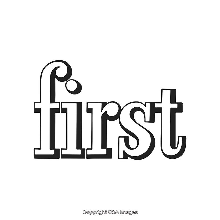 Stylized Black and White Typography Composition of the Word 'First'
