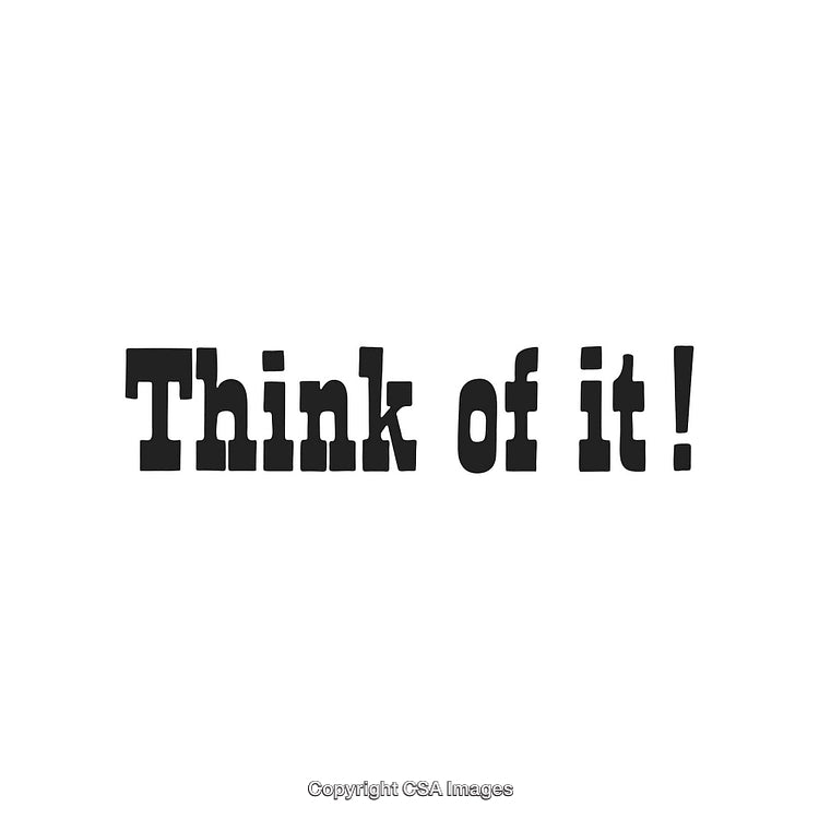 Inspirational Text Reading 'Think Of It' on a White Background