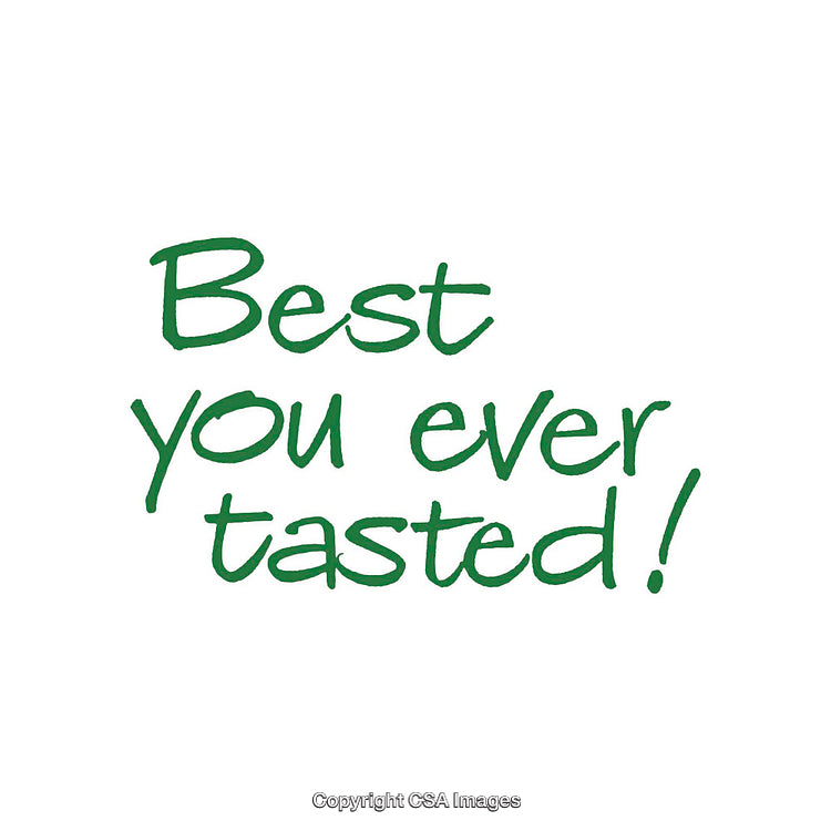 Green Text Image Featuring 'Best You Ever Tasted' Slogan in Bold Font