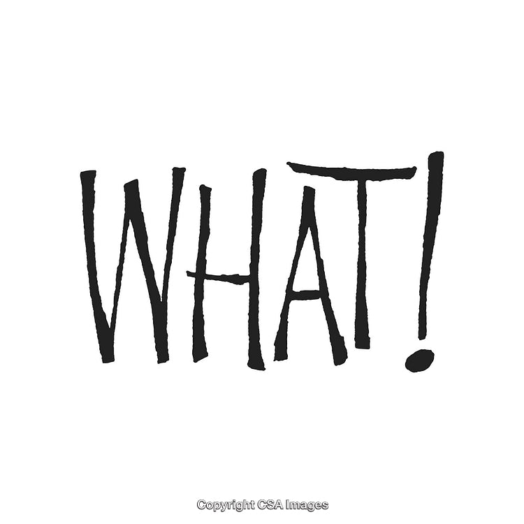 Bold Handwritten Word 'What!' in Black Text on a White Background