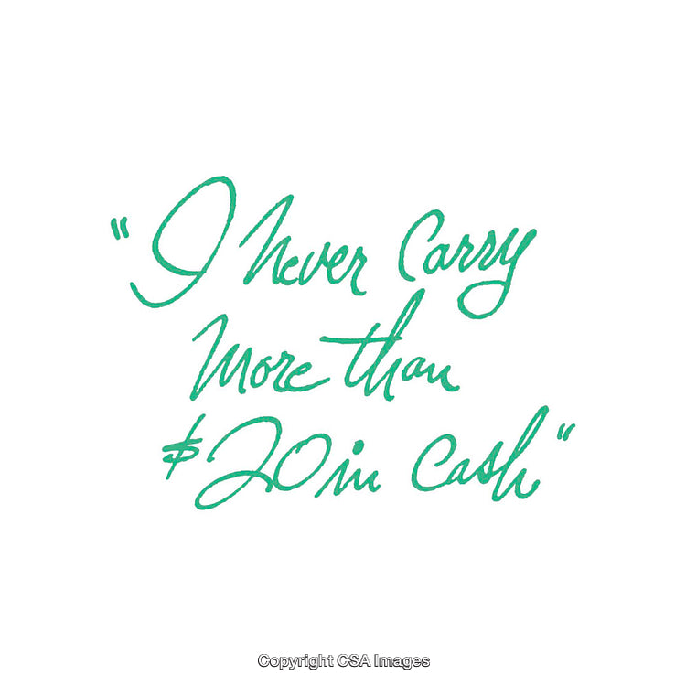 Minimalistic Handwritten Quote About Carrying Limited Cash Amount