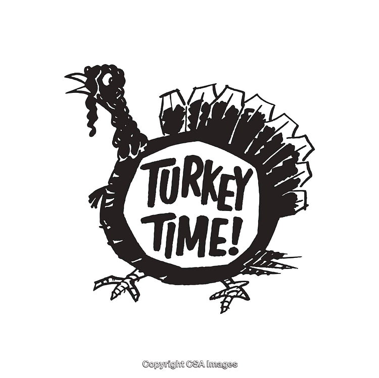 Black and White Turkey Illustration with Text 'Turkey Time'