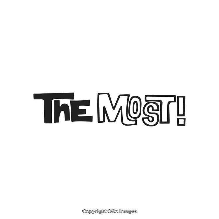 Playful Vector Art Displaying Bold Text Phrase "The Most!" in Black and White