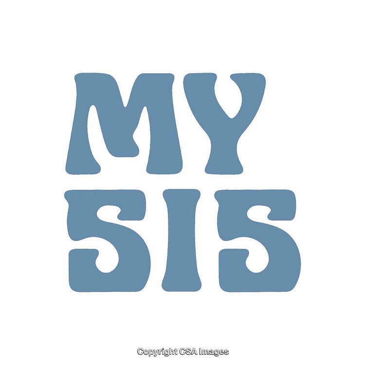 Blue Typographic Design Featuring 'My Sis' in Bold Letters