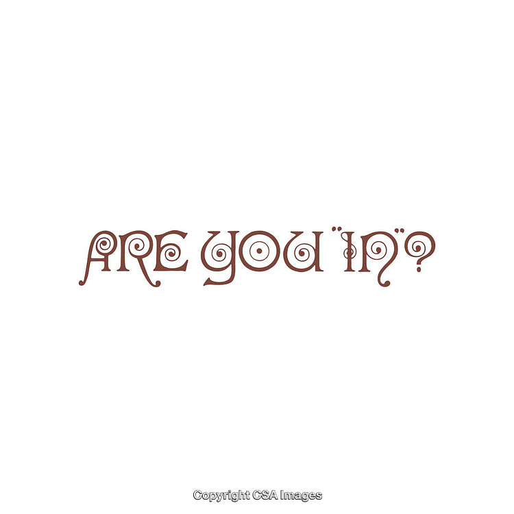 Intriguing Typography Art Featuring "Are You In?" in Unique Decorative Font