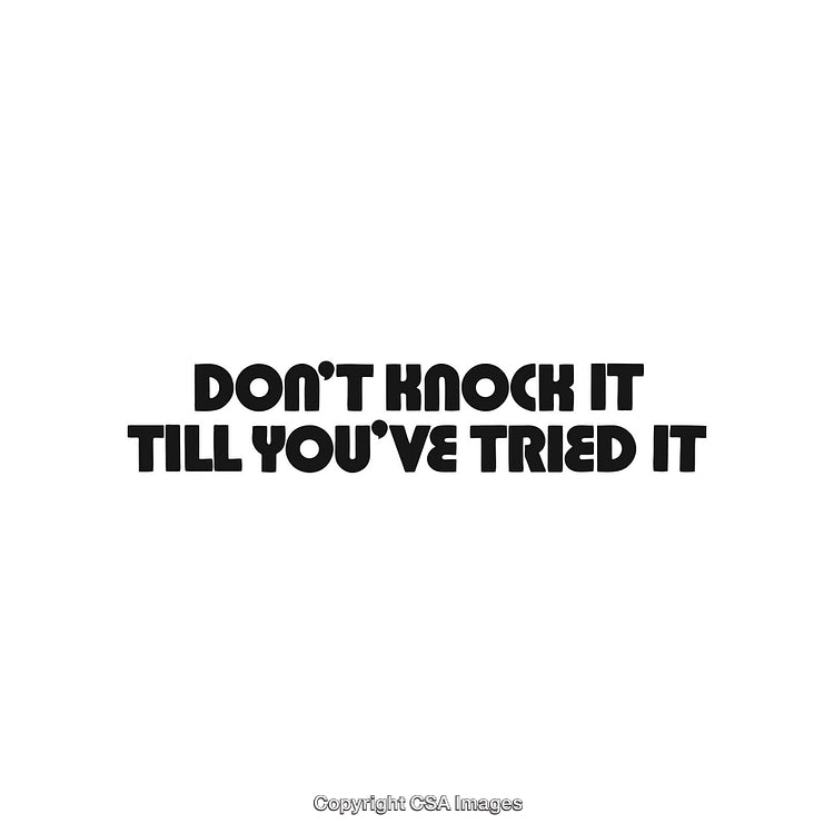 Bold Text Artwork Displaying Motivational Phrase About Trying New Experiences