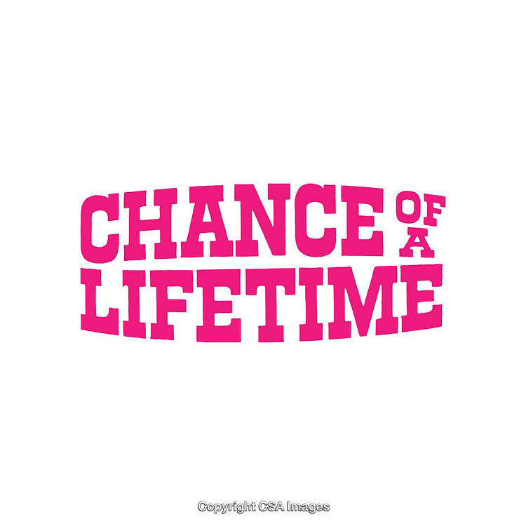 Bold Pink "Chance of a Lifetime" Motivational Typography Design
