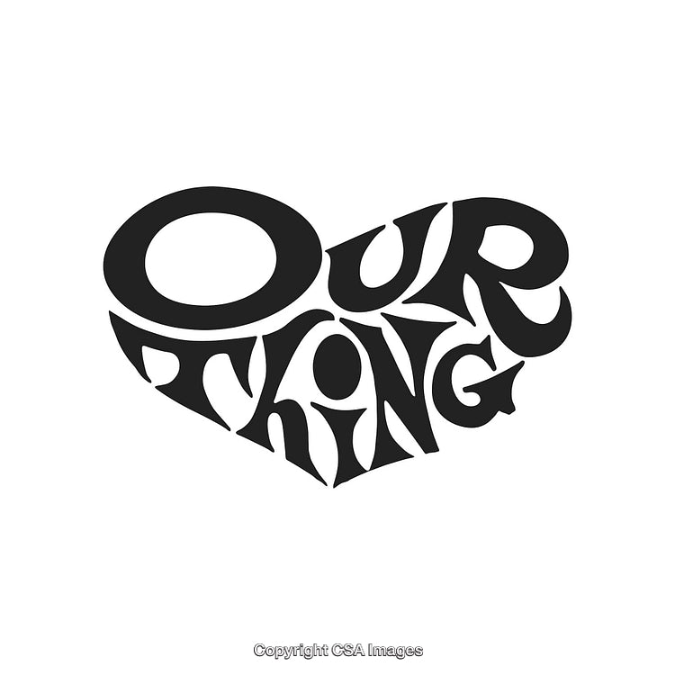 Heart-Shaped Typography Art Illustrating 'Our Thing' in Bold Design