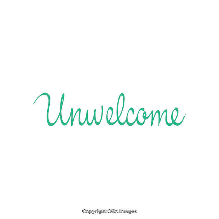 Unwelcome Message in Green Cursive Typography on White Background
