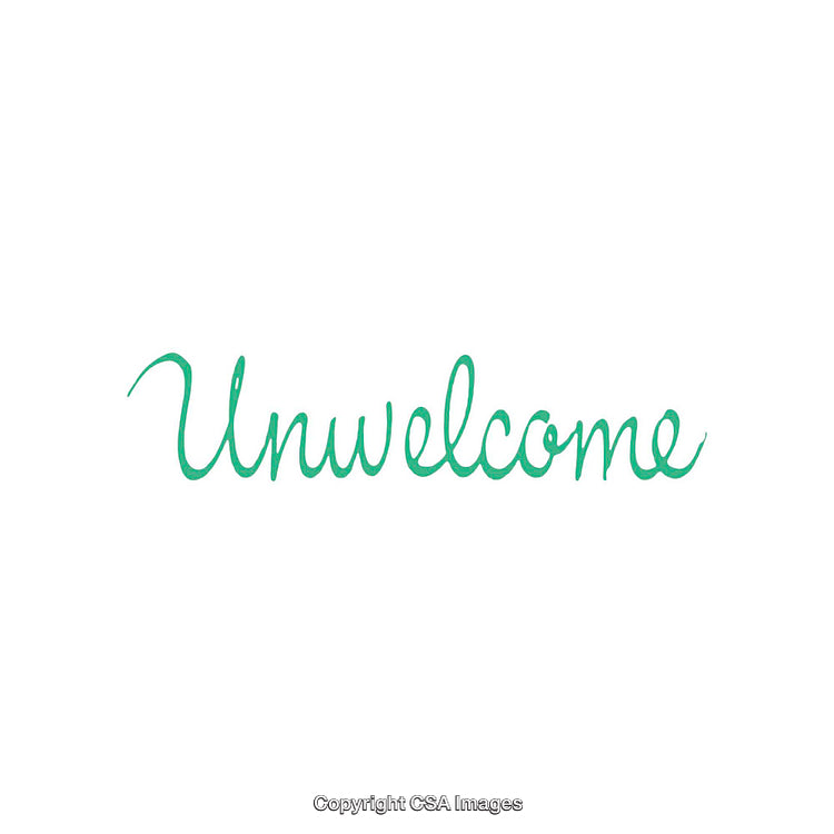 Unwelcome Message in Green Cursive Typography on White Background