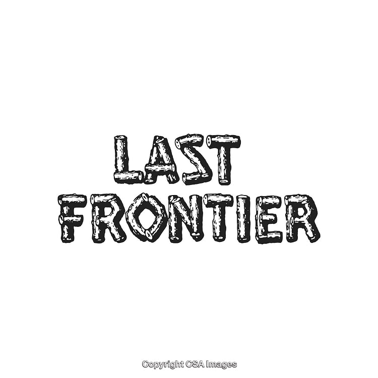 Rustic Text Illustration of the Phrase "Last Frontier" in Distressed Font Style