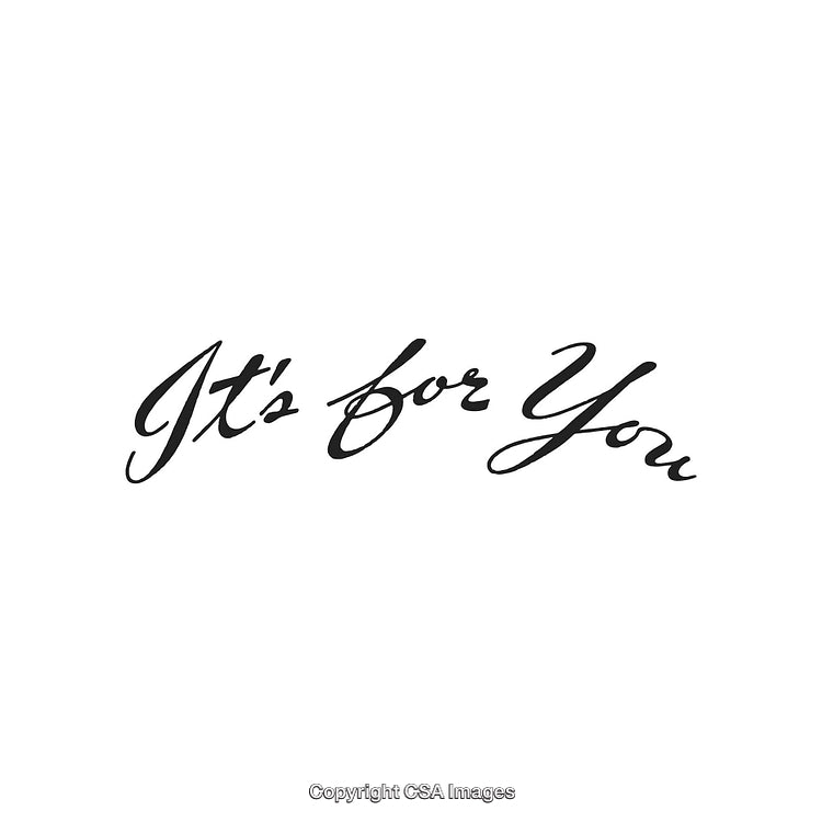 Elegant Black Script Text Reading "It's for You" on White Background