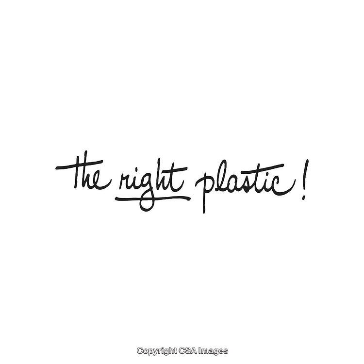 Handwritten Text Featuring 'The Right Plastic' On White Background
