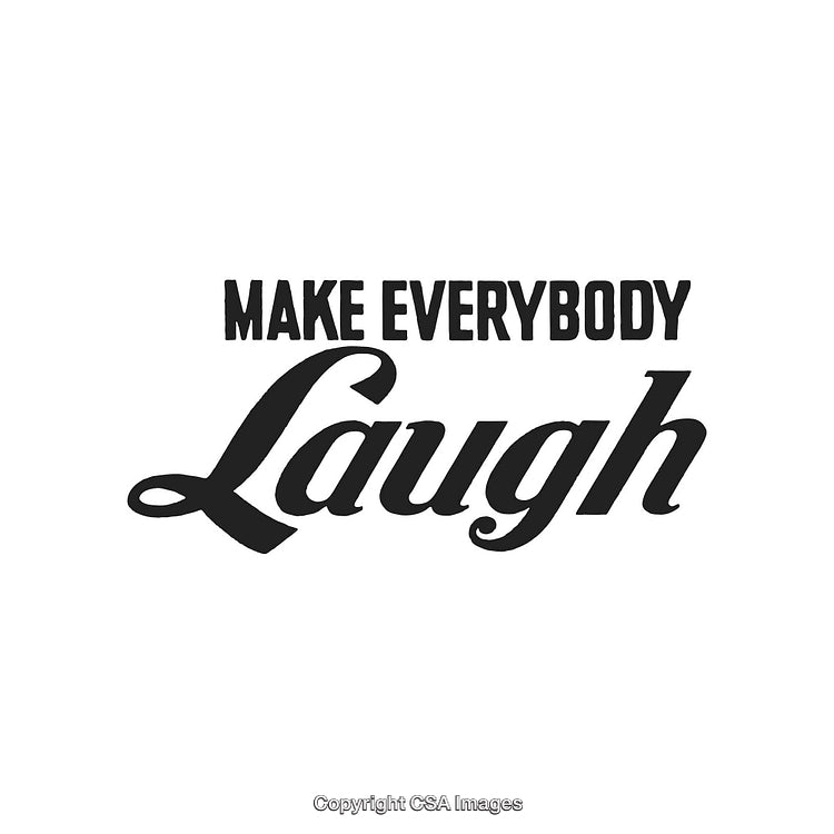 Inspirational Typographic Design Featuring the Phrase 'Make Everybody Laugh'