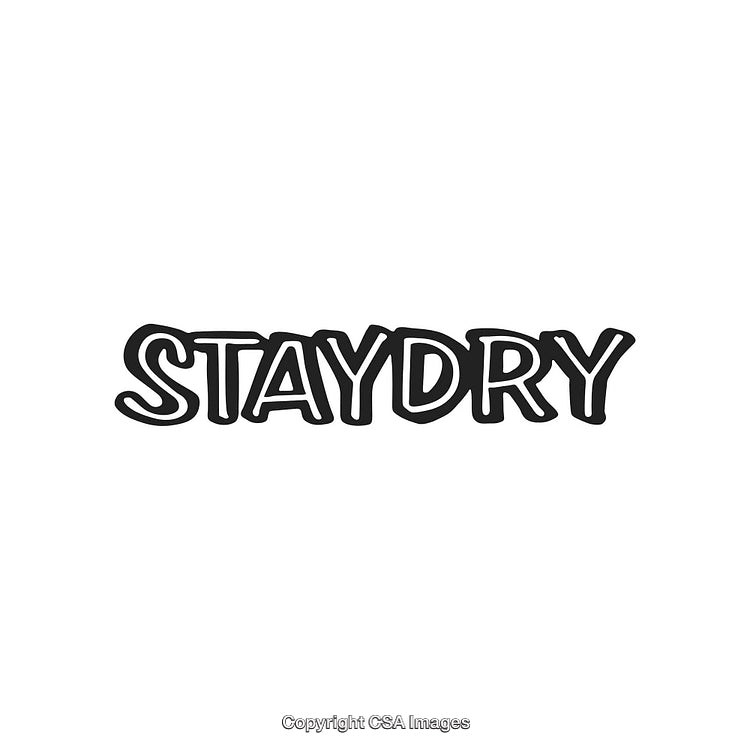 Stay Dry Motivational Text In Bold Style on White Background