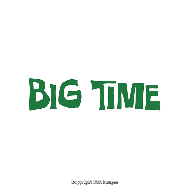 Green Hand-Drawn Text with Words 'Big Time' on a White Background