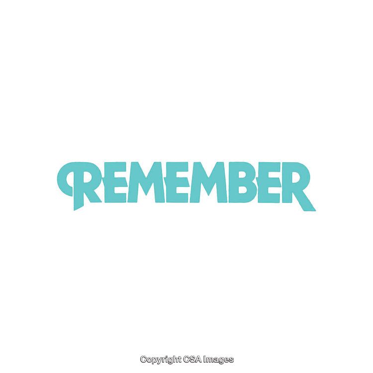 Bold Turquoise Text of Remember on a White Background