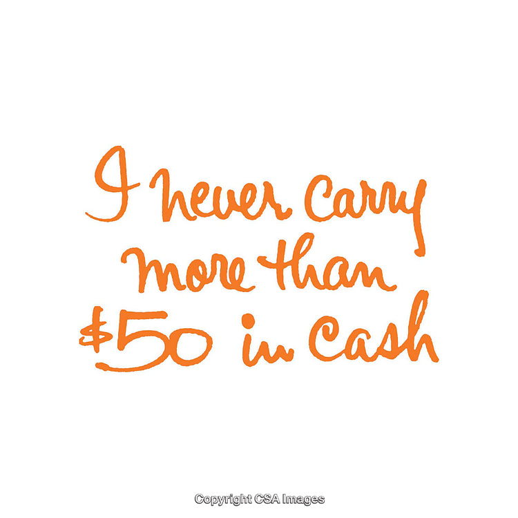 Handwritten Statement About Carrying Limited Cash in Bold Orange Text