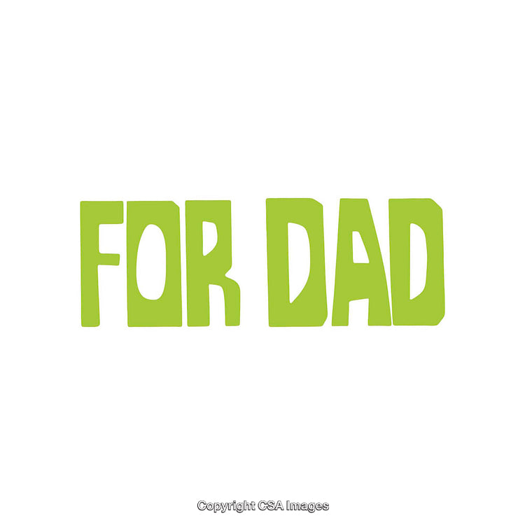 Simple Green Text on White Background Reading 'For Dad'