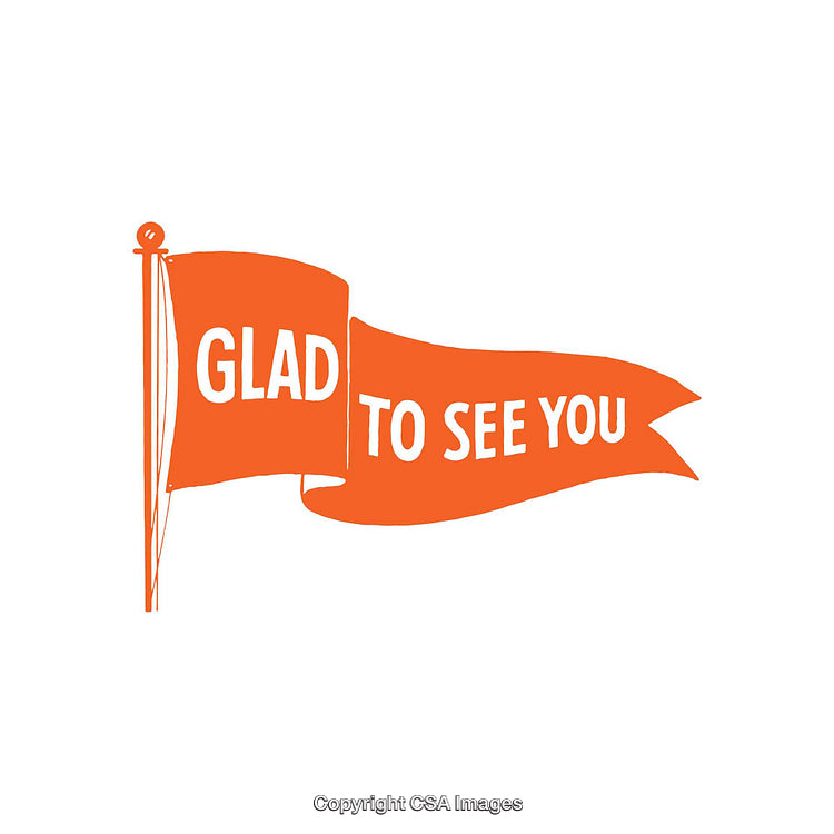 Orange Flag Design with Motivational Message Glad to See You