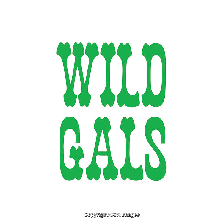 Stylized Wild Gals Typography in Green Color on White Background