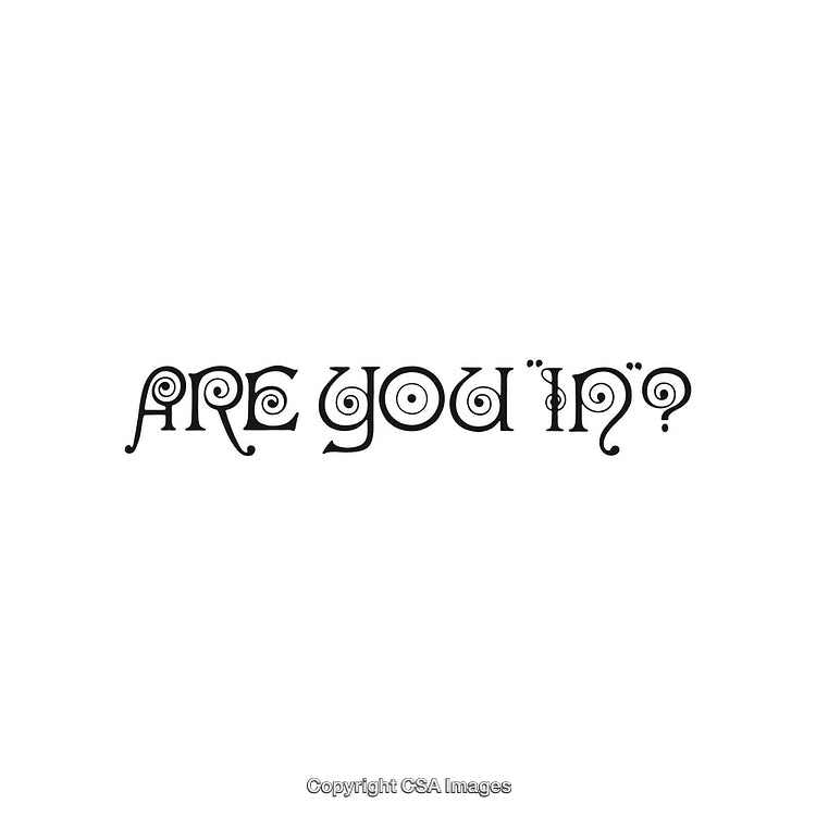 Artistic Typography Design Featuring the Phrase 'Are You In?'