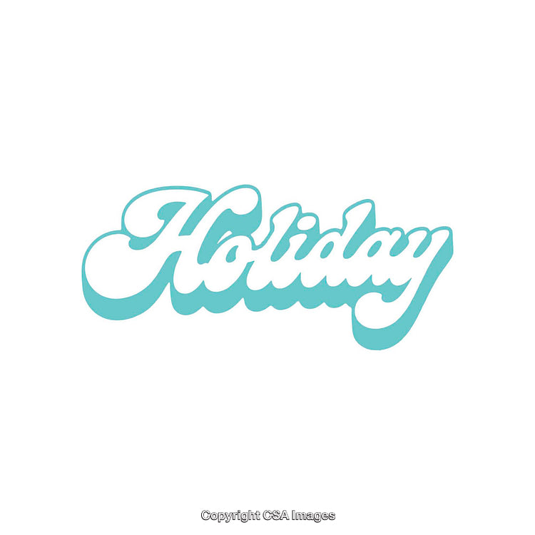 Stylized Teal Script Font Reading Holiday with White Background