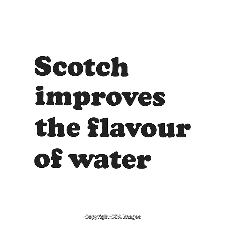 Humorous Quote About Adding Scotch to Enhance Water's Taste