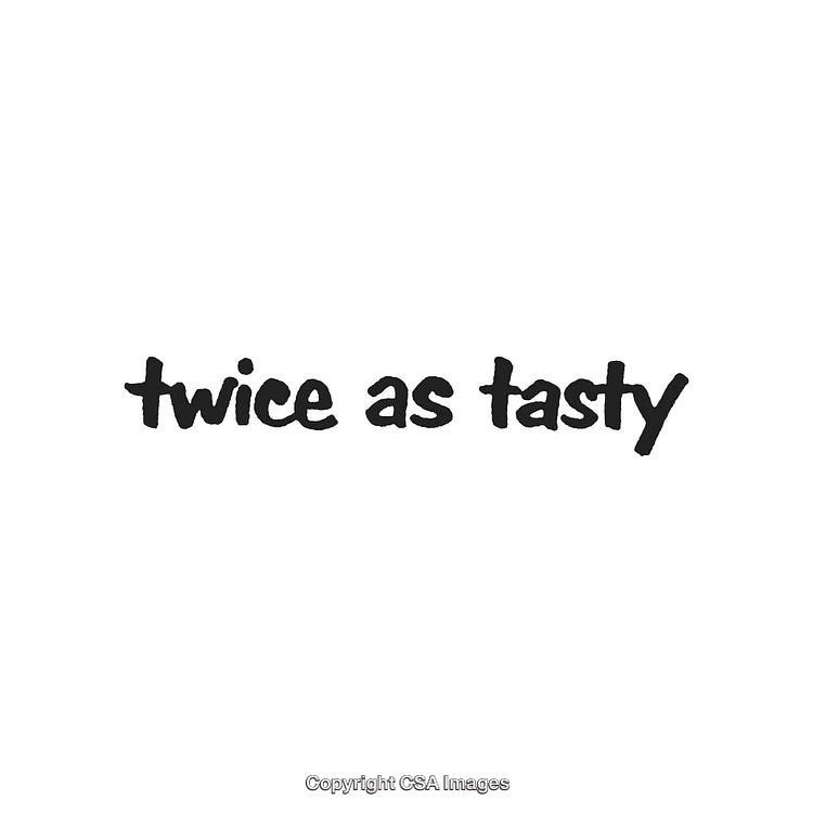 Twice as Tasty - Bold Handwritten Typography Motivational Text Art