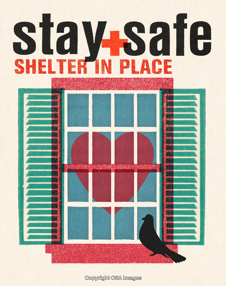 Inspirational Stay Safe Poster with Heart Window and Shelter Message