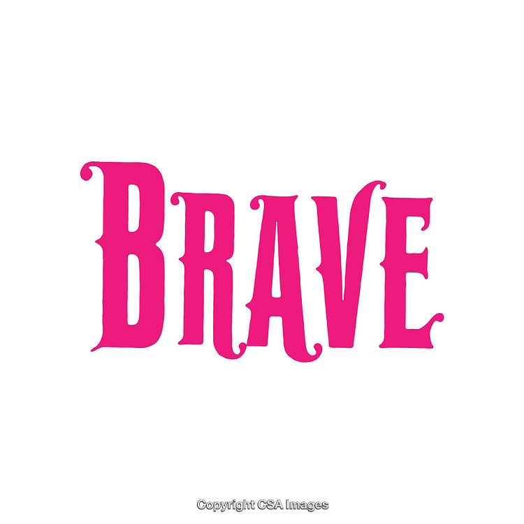 Motivational Text Saying Brave in Bold Pink Font on White Background