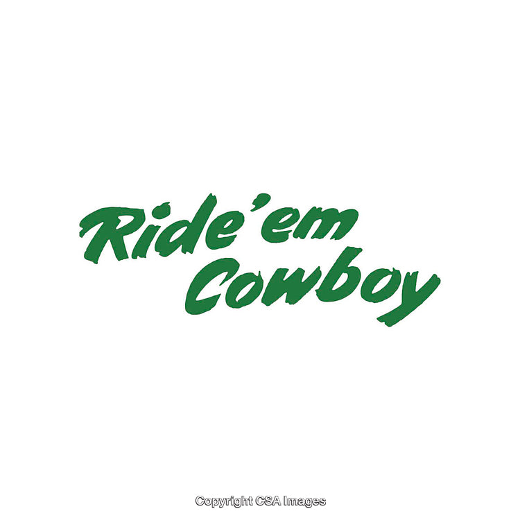 Ride 'Em Cowboy Text in Bold Green on White Background