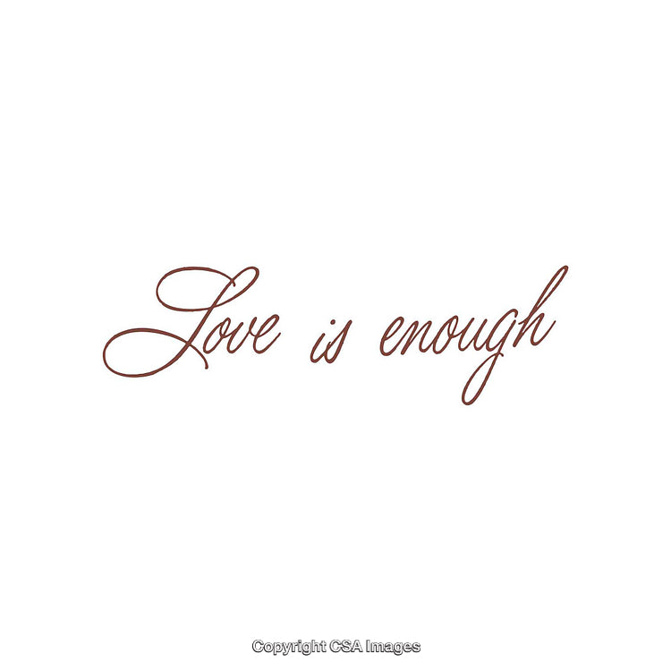 Elegant Calligraphic Text Stating "Love Is Enough" on White Background