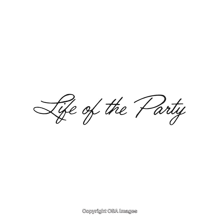 Elegant Handwritten Typography Featuring Inspirational "Life of the Party" Phrase