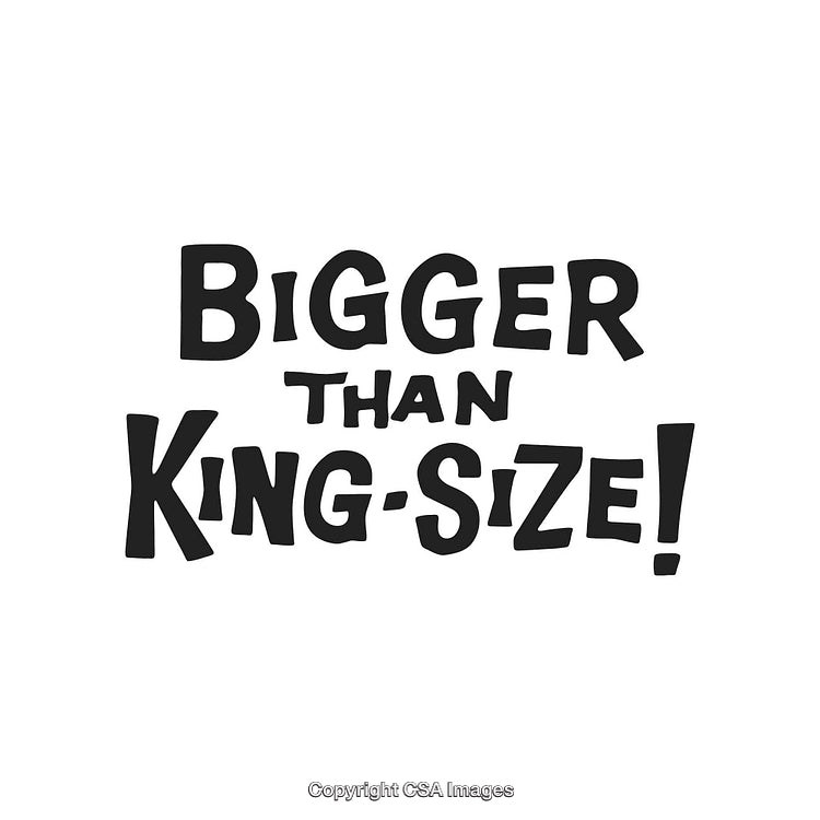 Bold Typography Highlighting Concept of 'Bigger Than King Size'