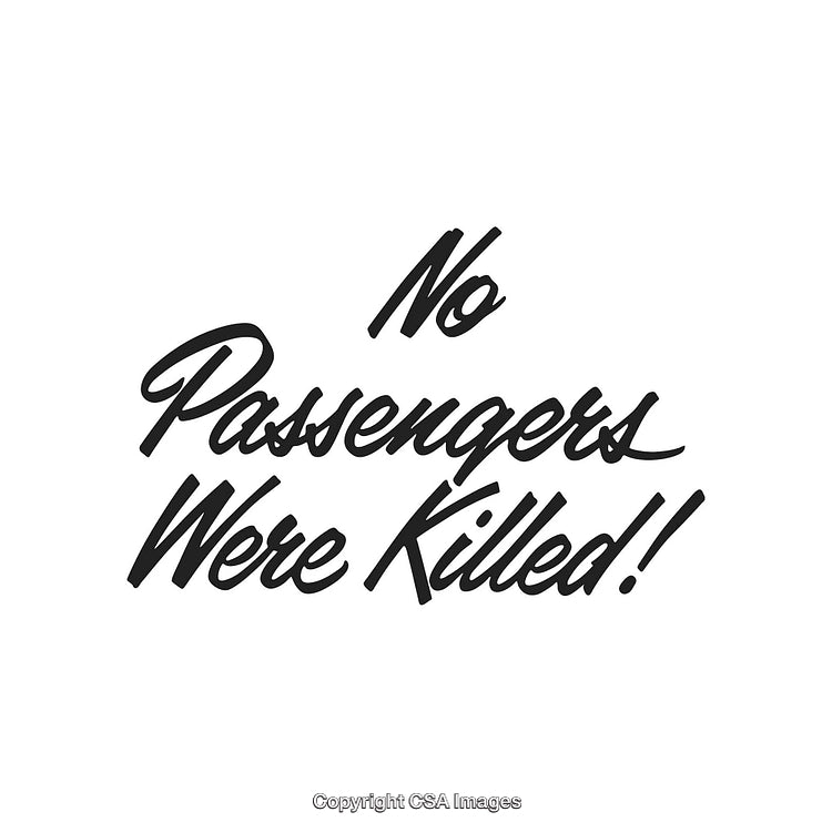 Bold Typography Displaying the Phrase 'No Passengers Were Killed' in Black Text