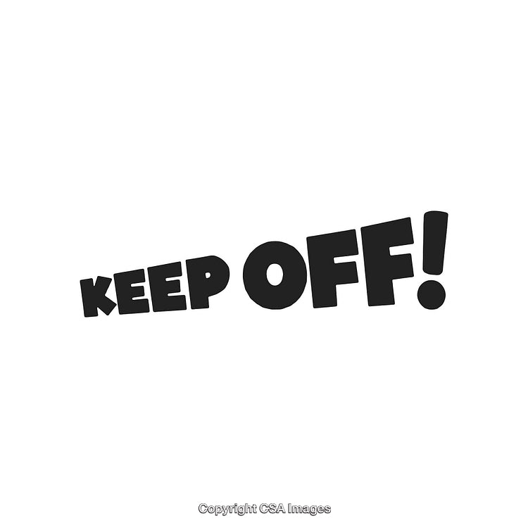 Bold Black Text 'Keep Off' Warning Against Bright White Background