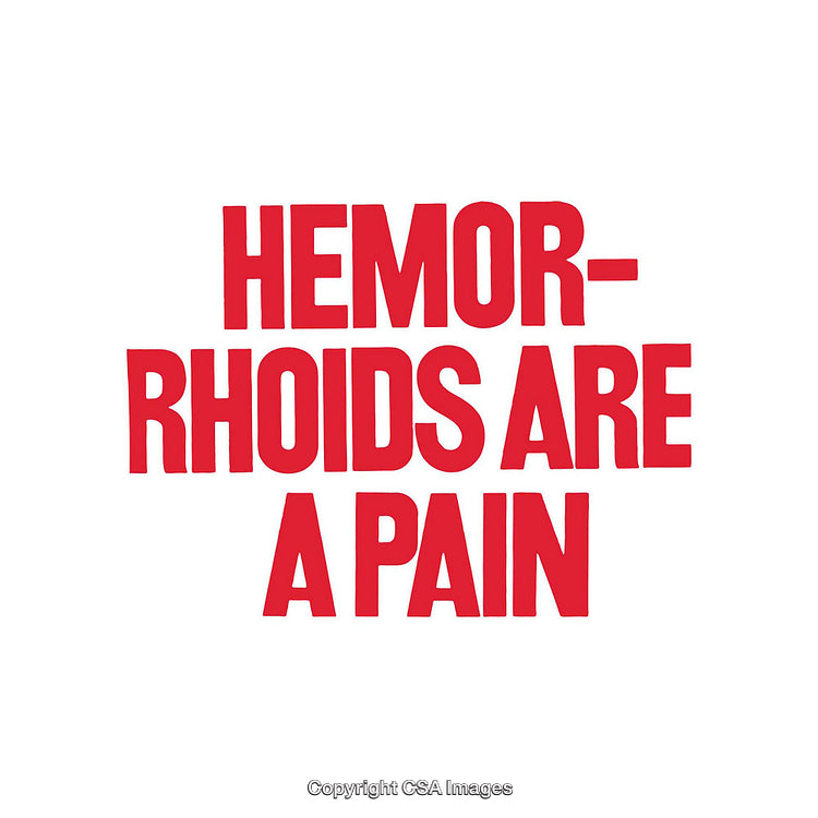 Humorous Red Text Emphasizing Discomfort with Hemorrhoids