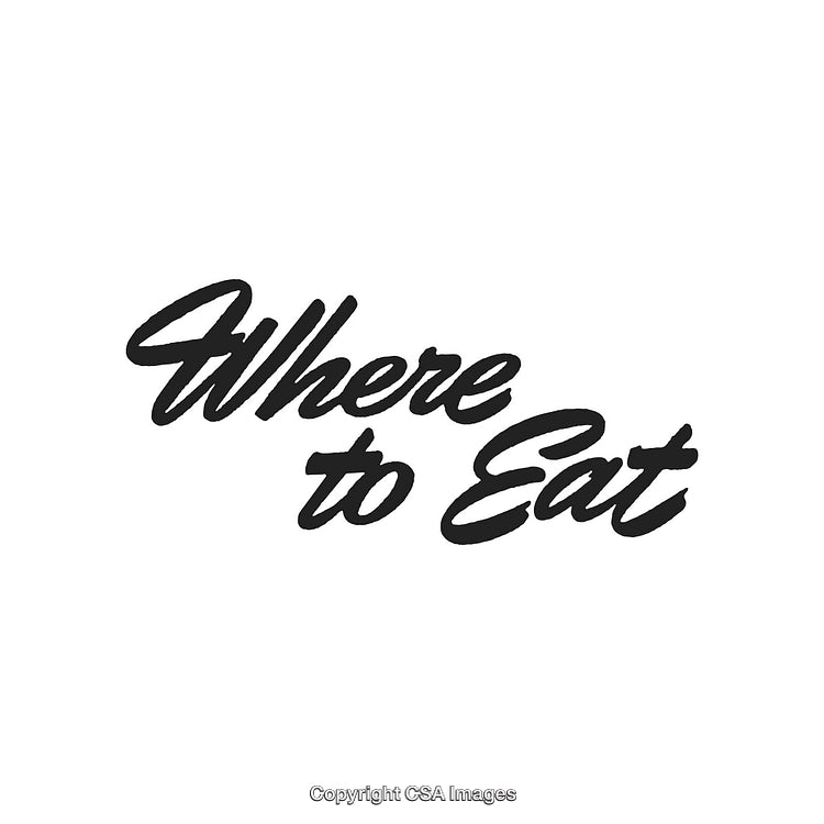 Stylized Text With Phrase Where to Eat in Black Typeface on White