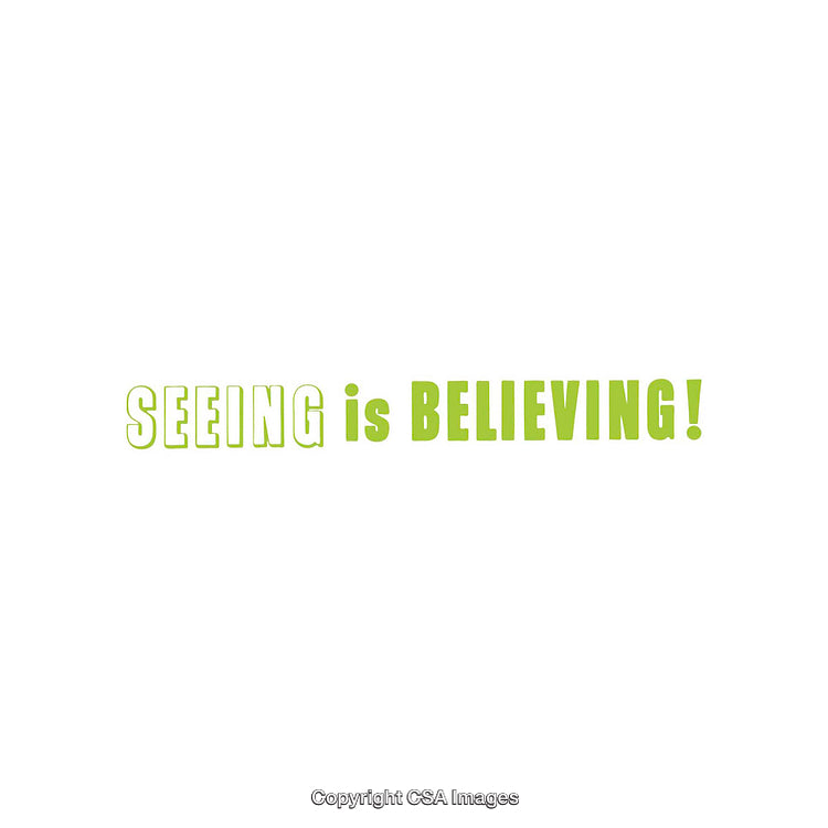 Bright Green Motivational Text 'Seeing Is Believing' on Clear White Background