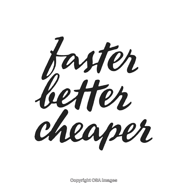 Motivational Phrase Featuring Faster, Better, Cheaper Handwritten Calligraphy on White Background