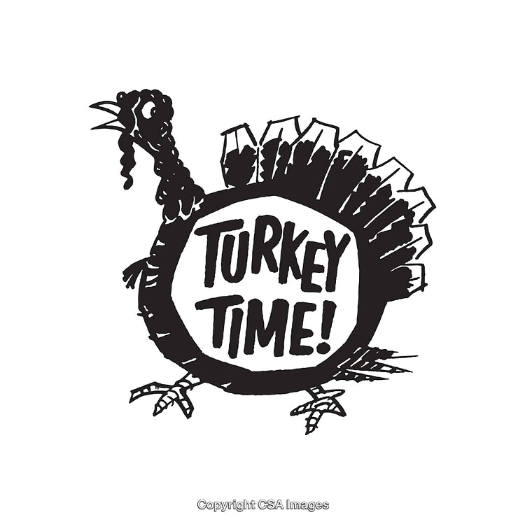Black and White Turkey Illustration with Text 'Turkey Time'