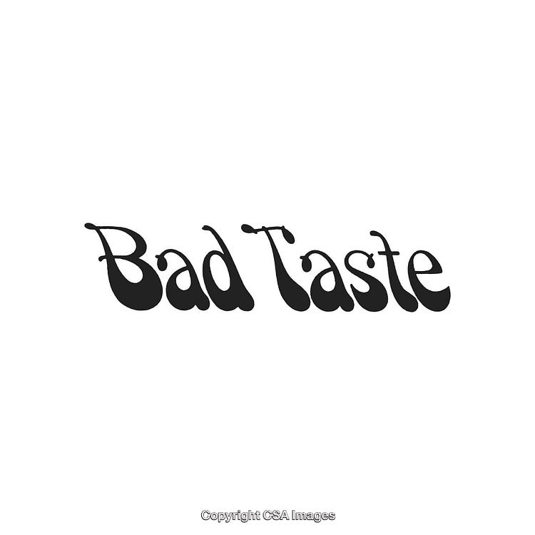 Retro Styled Black Text Reading 'Bad Taste' on White Background