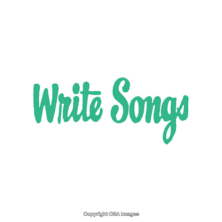 Inspirational Graphic Featuring the Phrase "Write Songs" in Green Script