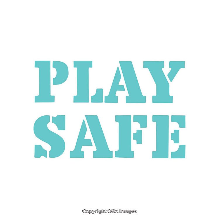 Play Safe Motivational Message in Vibrant Blue on White Background