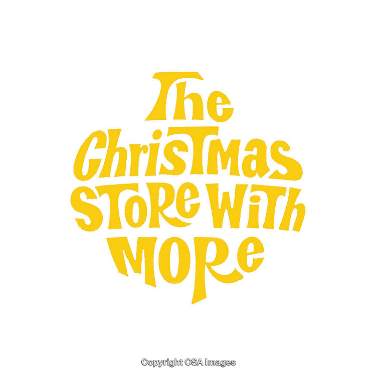 Yellow Typography Reading 'The Christmas Store With More' on White Background