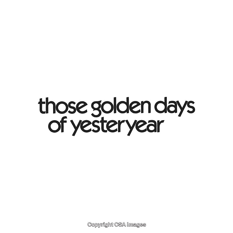 Nostalgic Vintage Typography Celebrating Days of Yesteryear and Cherished Memories